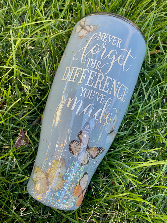 30 ounce "Never Forget The Difference You Made" Tumbler